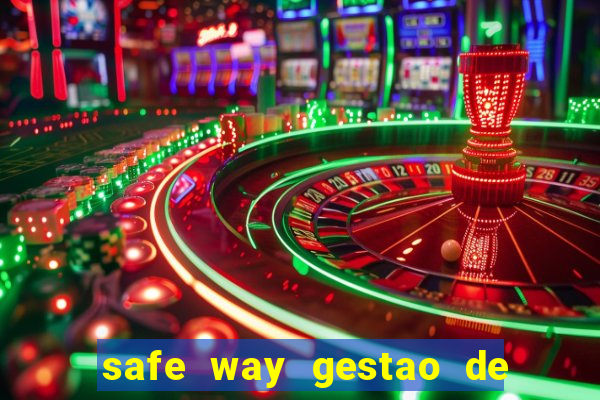 safe way gestao de recursos financeiros